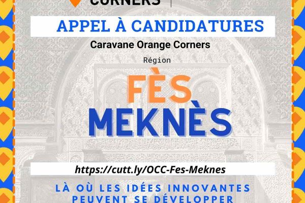 Appel à candidatures - Caravane Orange Corners Fès-Meknès