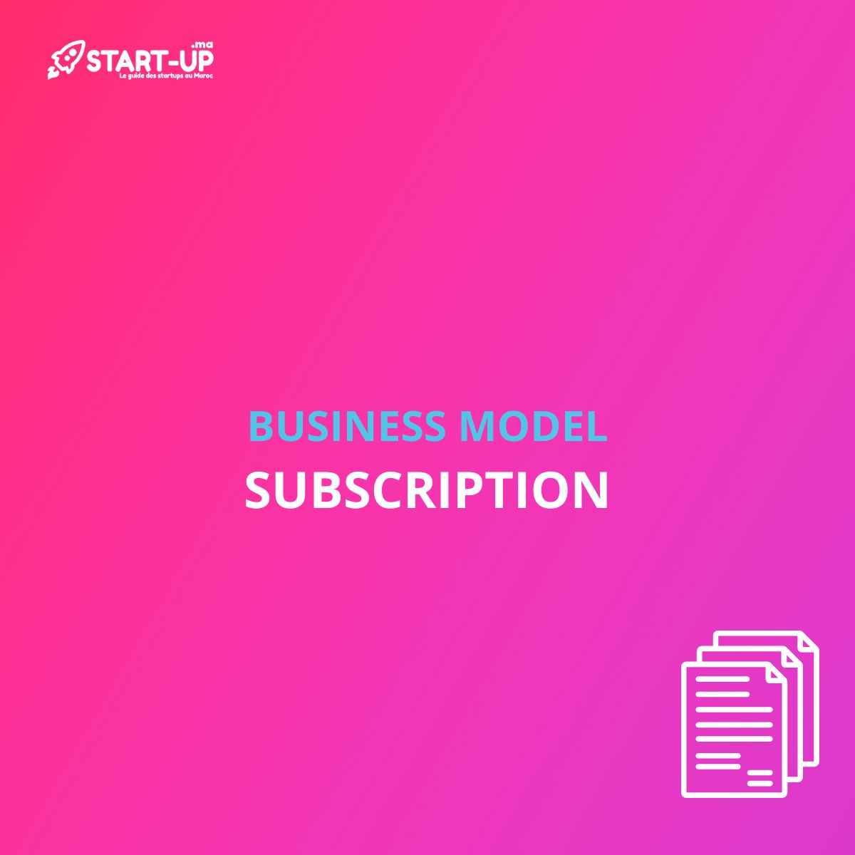 Subscription Business Model l Start-up.ma