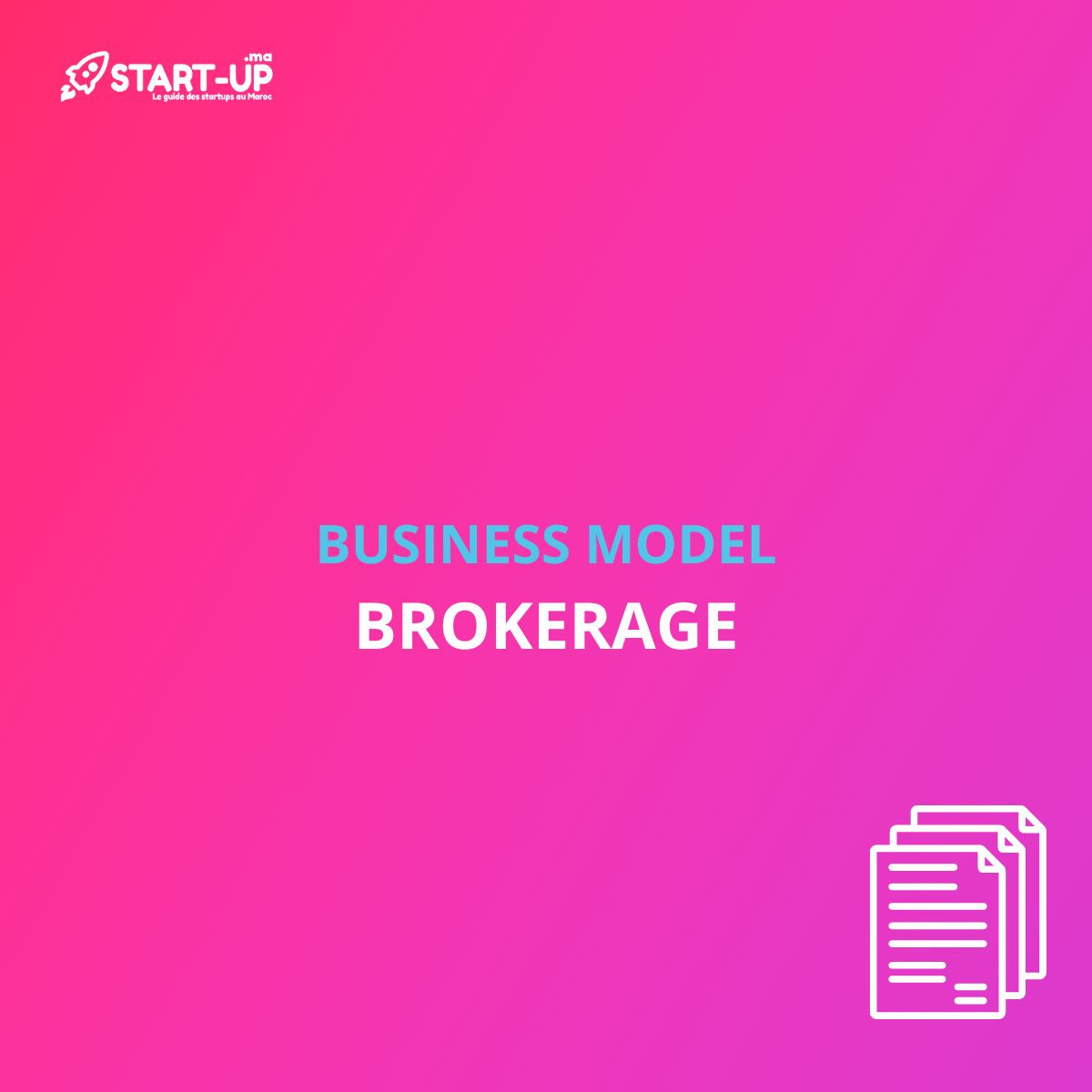 Brokerage Business Model l Start-up.ma