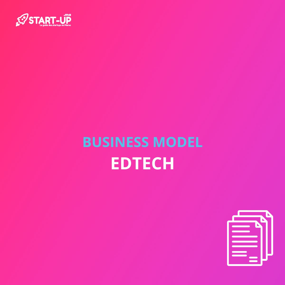 EDTECH Business Model l Start-up.ma