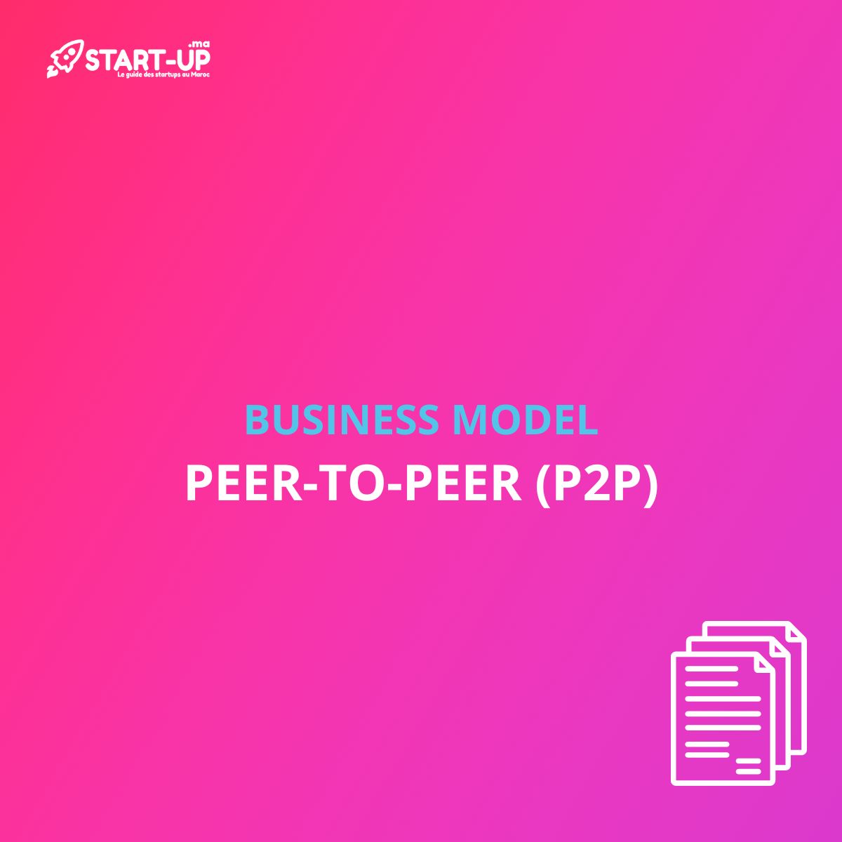 Peer to peer Business Model l Start-up.ma