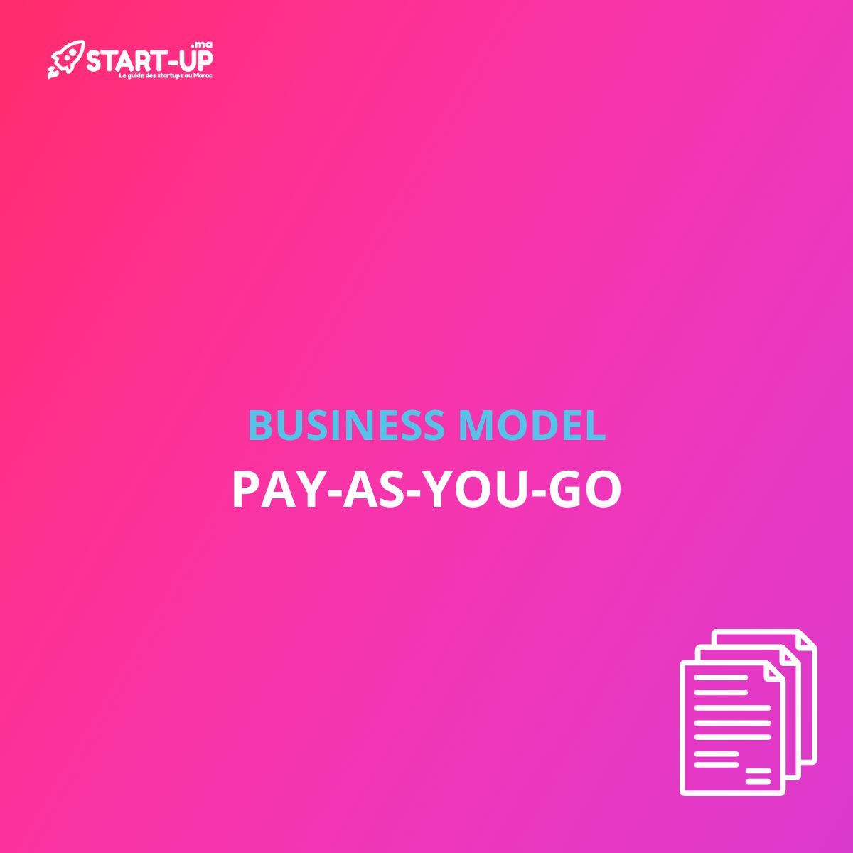 Pay-As-You-Go Business Model l Start-up.ma