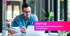 Quels types de Financement offre le Crowdfunding