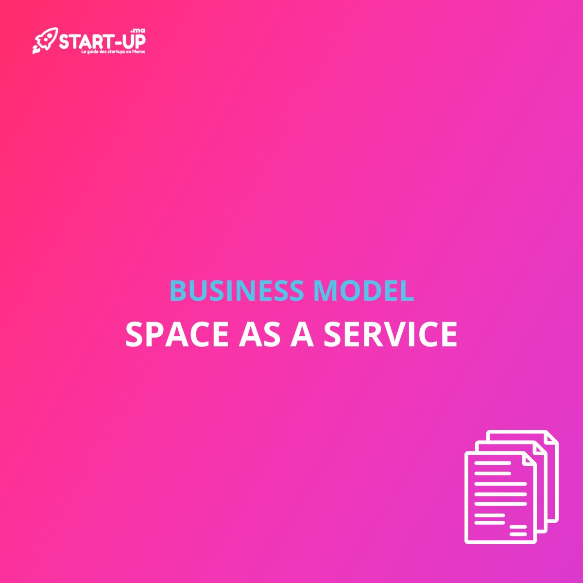 Space as a Service Business Model l Start-up.ma