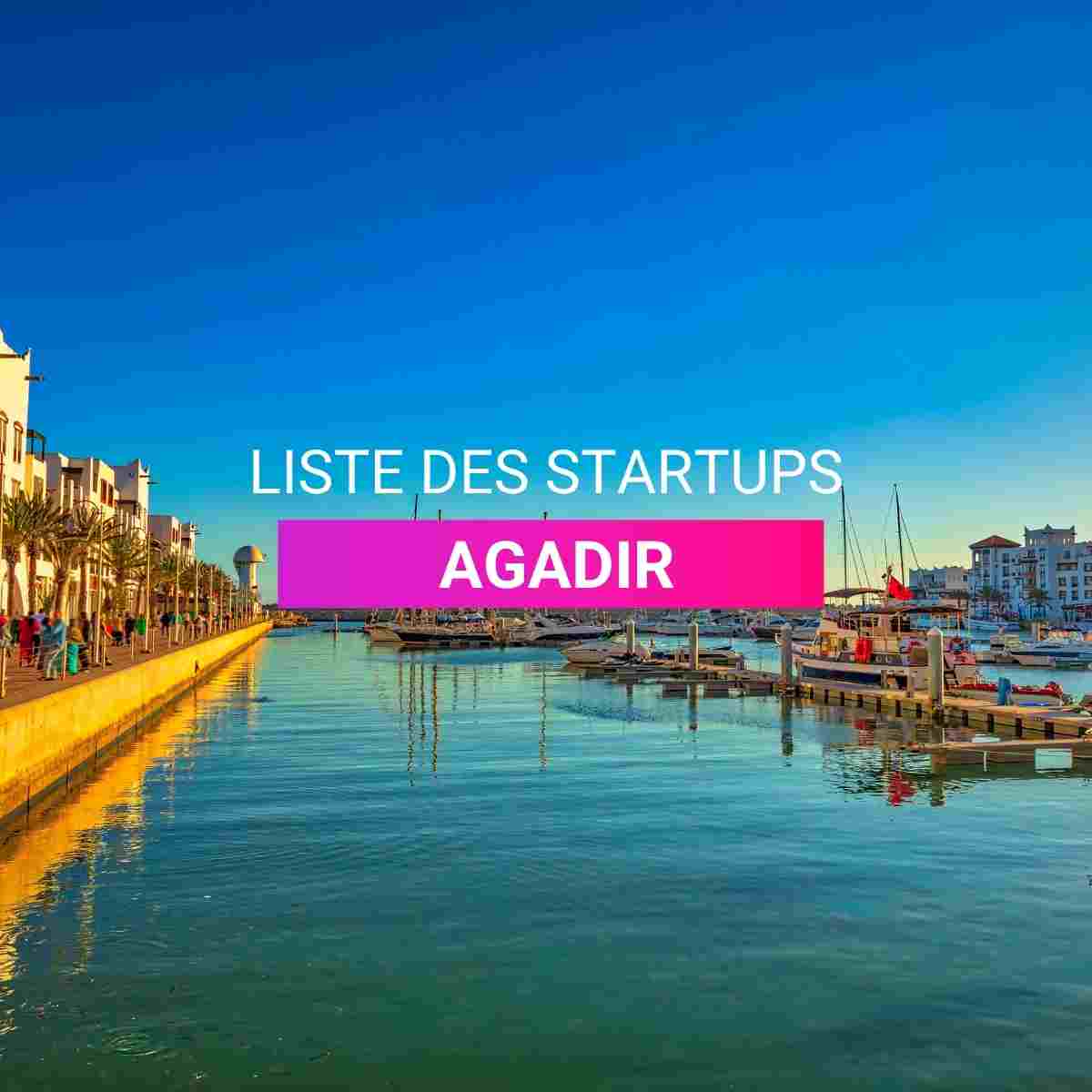 Liste des startup Agadir I Start-up.ma