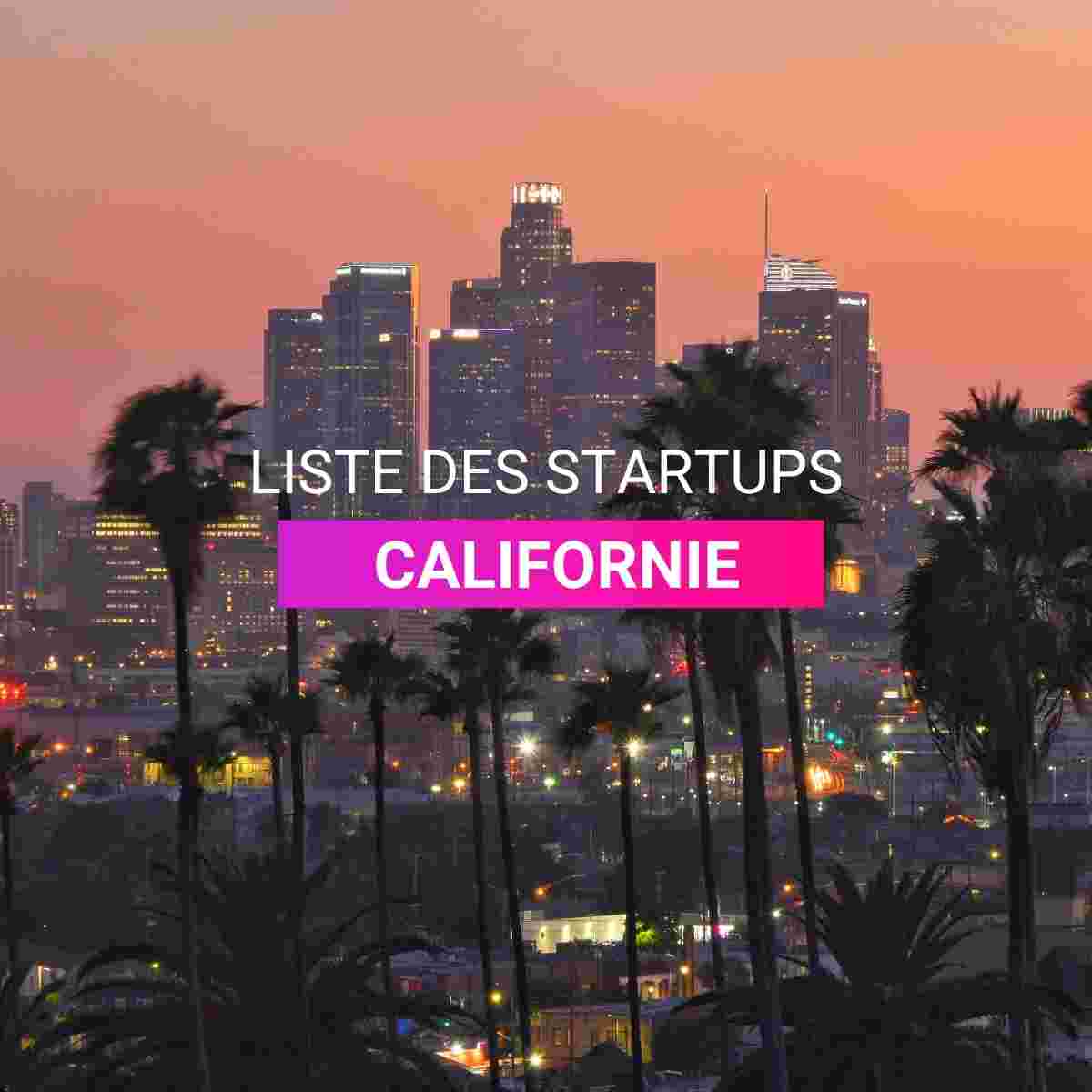 Liste des startup California I Start-up.ma