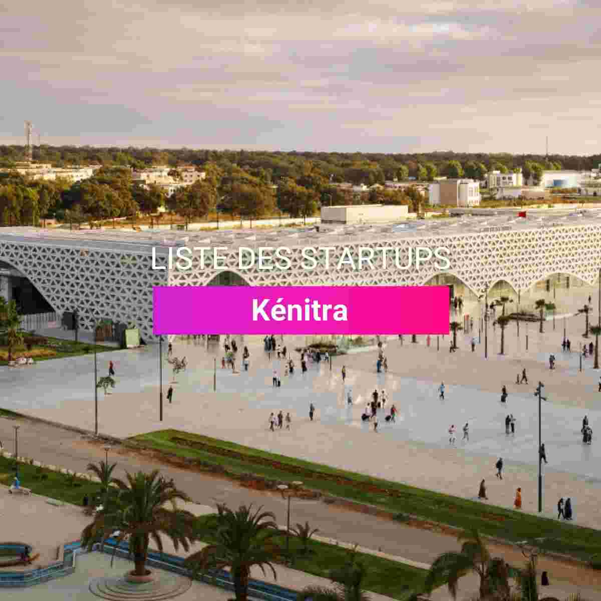 Liste des startups Kenitra I Start-up.ma