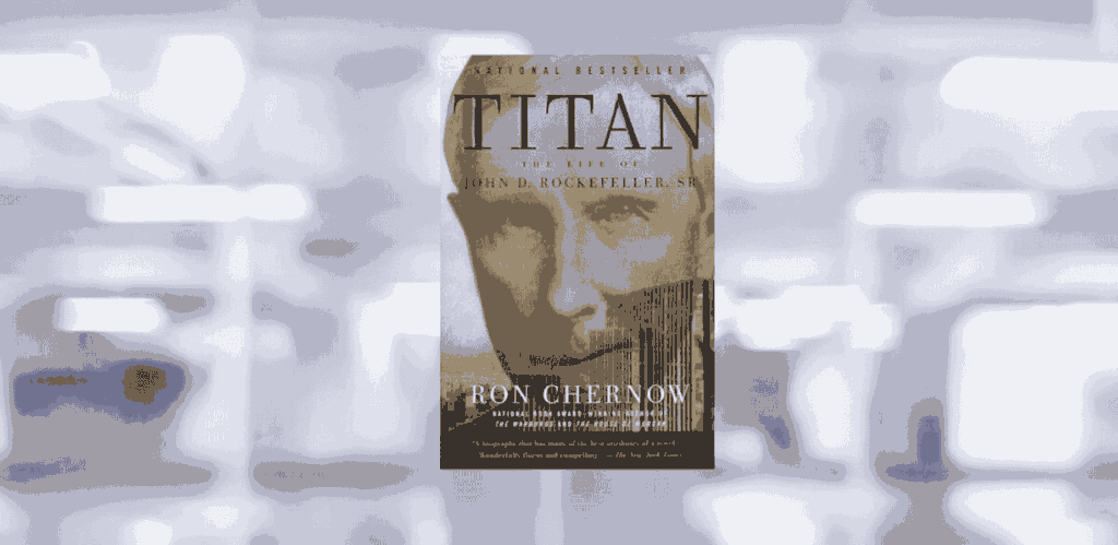 [LIVRE] Ron Chernow : l’art de bâtir un empire durable l Start-up.ma