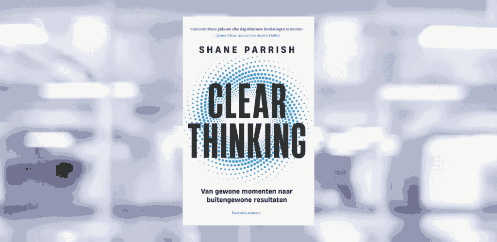 [LIVRE] Shane Parrish : Penser clairement, la nouvelle compétence des fondateurs lucides l Start-up.ma