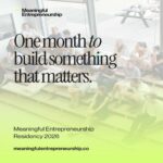 Meaningful Entrepreneurship Residency