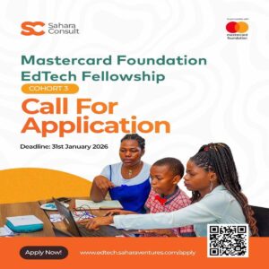 Appel a candidatures : Mastercard Foundation EdTech Fellowship - Cohort 3 l Start-up.ma