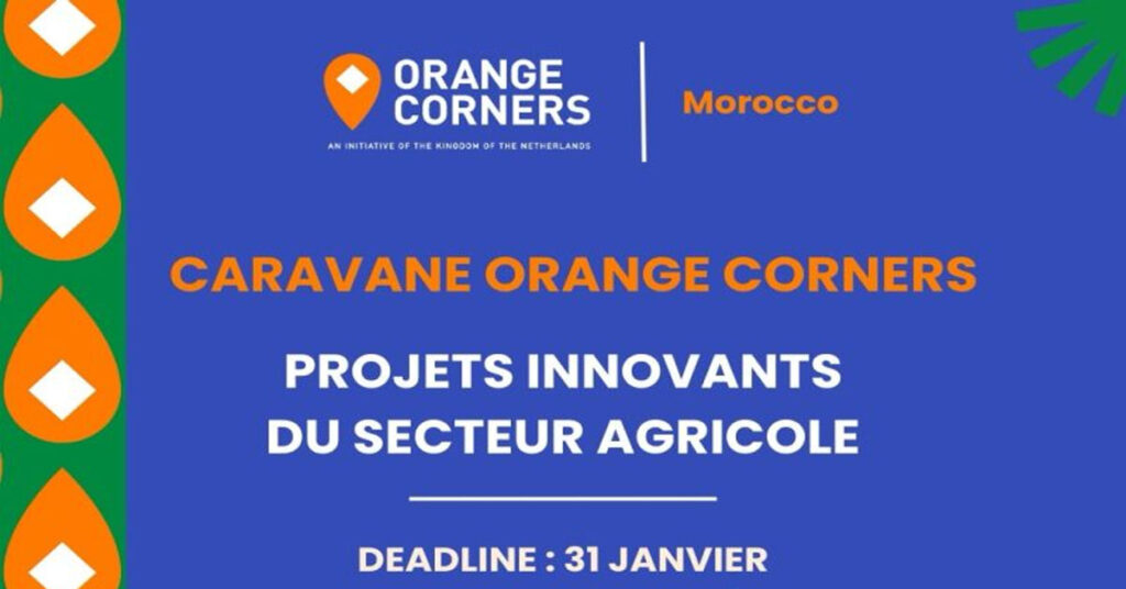 Caravane Orange Corners : acces au financement et au mentorat pour les startups agricoles au Maroc l Start-up.ma