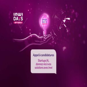 InwiDAYS 13ᵉ édition – Appel à candidatures IA l Start-up.ma
