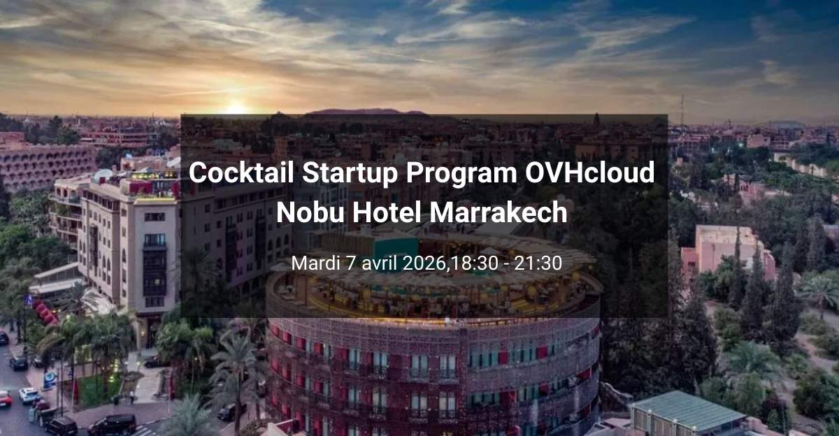 OVHcloud anime son Startup Program au Maroc avec des événements dédiés aux startups l START-UP.ma