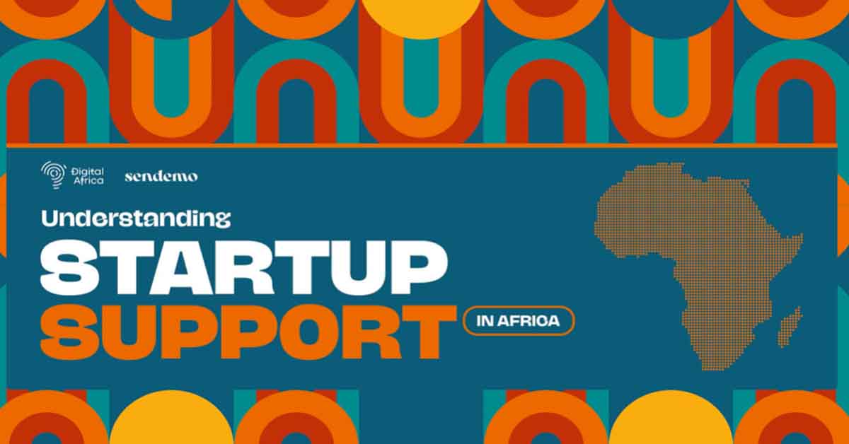 [RAPPORT] Digital Africa – « Understanding Startup Support in Africa » : l’écosystème des incubateurs face a sa crise de legitimite l Start-up.ma