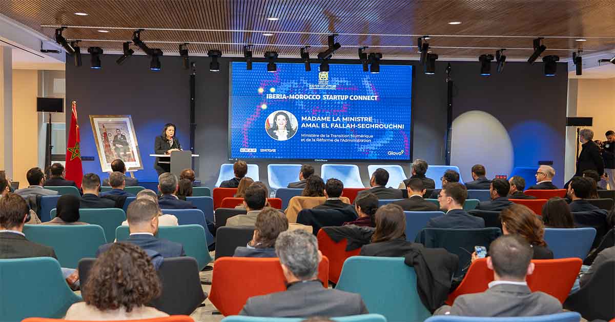 Iberia – Morocco StartUp Connect : les cles de l'integration technologique pour 2030 l Start-up.ma