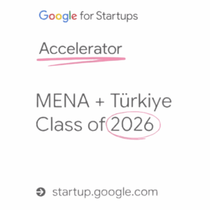 Google for Startups Accelerator - Moyen-Orient, Afrique du Nord et Turquie (MENAT) l Start-up.ma