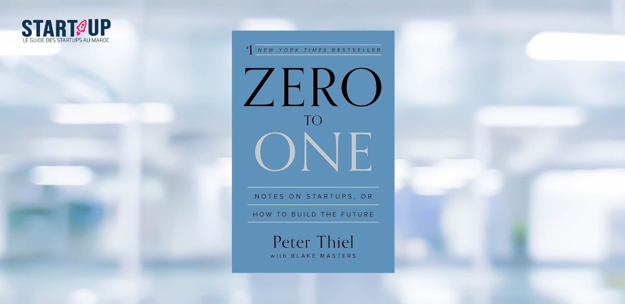 [LIVRE] Zero to One : créer une startup qui apporte une véritable innovation